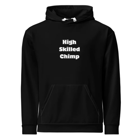 High Skilled Chimp Hoodie